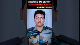 🇮🇳 Tribute to Sepoy karanveer Singh 🙇🏻💔 21 RAJPUT REGIMENT DIED ON HIS BIRTHDAYarmyshortparasf [upl. by Mialliw]