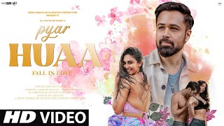 New Song 2024  New Hindi Song  Pyar Huaa Fall in Love  Emraan Hashmi  New Romantic Video Song [upl. by Islehc942]