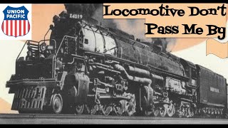 Big Boy 4014 844 3751 amp Vintage Steam  Locomotive Dont Pass Me By  Altar Billies  Rockabilly [upl. by Aldrich777]