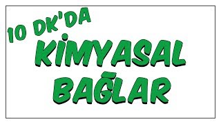 10dkda Kimyasal Bağlar [upl. by Aihsenal972]