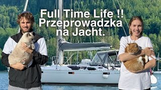 Życie na Jachcie na pełny etat pierwsze dni po przeprowadzce [upl. by Bushweller]