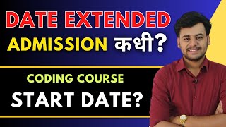 New Dates New Schedule  What about Admission Engineering  Coding Course Details [upl. by Tamanaha3]