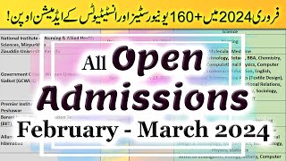 All Open Admissions in February 2024  160 GovtPrivate Universities Undergraduate Admissions Open [upl. by Pollie658]