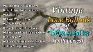 Vintage Love Ballads of 50s amp 60s with Lyrics [upl. by Aliuqa]