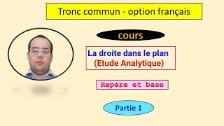 cours tronc commun  la droite dans le plan  partie 1 [upl. by Aliehc347]