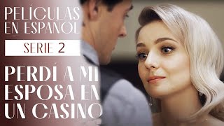 Perdí a mi esposa en un casino Cautiva Serie 2  Drama en español  Melodramas [upl. by Vachel808]