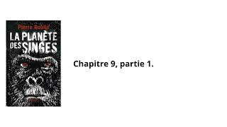 9La planète des singes Pierre Boulle Chapitre 9 partie 1 Livre audio [upl. by Atinek]