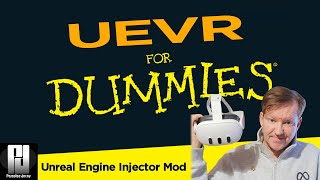 UEVR for DUMMIES Easy Intermediate amp Advance tips [upl. by Cockburn]