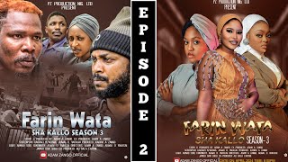 FARIN WATA sha kallo Season 3Episode 2 Official Home Video  Web Series Season 03 [upl. by Odine]