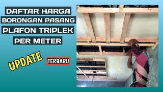 Harga Borongan Pasang Plafon Triplek Per Meter [upl. by Hsizan42]