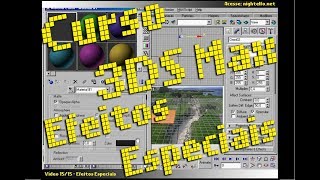 Curso 3DS Max Básico Completo  Vídeo 1515  Efeitos Especiais [upl. by Relyc924]