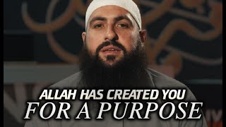 ALLAH has created you for a PURPOSE  Mohamed Hoblos Reminder [upl. by Darbie]