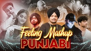 The Feeling Mashup 2024  Top List Punjabi Songs 2024  Love Punjabi Mashup [upl. by Asilegna]