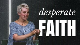 Desperate Faith  Mark Series  Pastor Mackenzie Matthews Sermon  Timberline Church [upl. by Narej774]