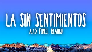 Alex Ponce BLANKO  La Sin Sentimientos [upl. by Anaes]