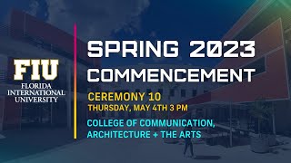 FIU Spring 2023 Commencement Ceremony 10  Thursday May 4th 2023 – 300 pm [upl. by Anaeco]