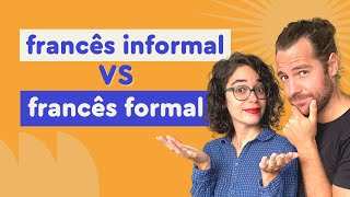 Francês Formal VS Informal Aula completa  Afrancesados [upl. by Ericha88]