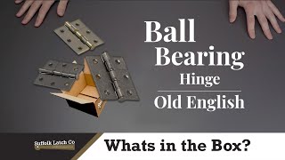 Whats In The Box Ball Bearing 3 inch Butt Hinges Old English Collection [upl. by Serles]