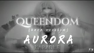 AURORA  Queendom harp verkaraoke [upl. by Neenaej]