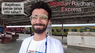 Sealdah Rajdhani Express full vlog journey Rajdhani pehle jaisa nhi raha [upl. by Eelyah263]