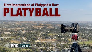 First Impressions of Platypods New Platyball Ball Head [upl. by Bourn949]