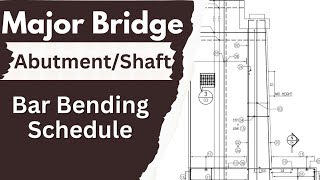 How to Prepare Major Bridge BBS  Abutment BBS  Bar Bending Schedule civilengineering [upl. by Giustino]