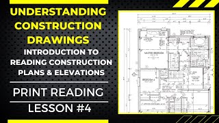 LEARN TO READ amp UNDERSTAND CONSTRUCTION DRAWINGS HOW TO READ ELEVATION DRAWINGS LESSON 4 [upl. by Billmyre867]