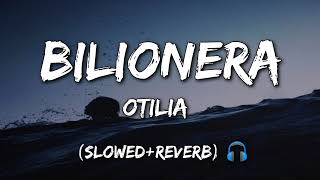 Otilia  Bilionera slowedreverb [upl. by Aicitel750]