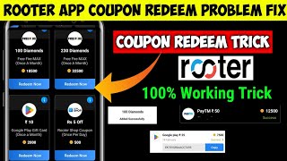 100Redem🤩Rooter app coupon redeem problem solve  Rooter App Redem Code Redem Problem  Rooter App [upl. by Gass660]