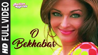 O Bekhabar Full Song Action Replayy [upl. by Sinnelg347]