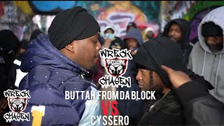 CYSSERO VS BUTTAH FROM DA BLOCK FULL BATTLE  quotWRECK CHASENquot THE SERIES [upl. by Mullane]