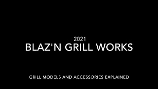 Blazn Grill Works American Made Wood Pellet Grills  2021 Models and Accessories [upl. by Sylvia]