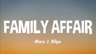 Mary J Blige  Family Affair Lyrics [upl. by Egroej]