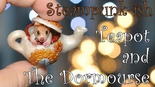 Steampunkish Alice In Wonderland Teapot and The Dormouse TUTORIAL [upl. by Aramot831]