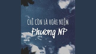 Chỉ Còn Là Hoài Niệm Instrumental [upl. by Jobyna509]