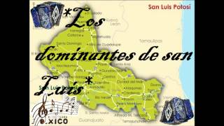 Los dominantes de san luis [upl. by Obed]