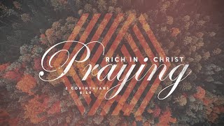 Rich In Christ [upl. by Trovillion]