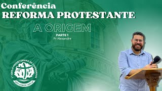 Reforma Protestante 1 A origem [upl. by Pope463]