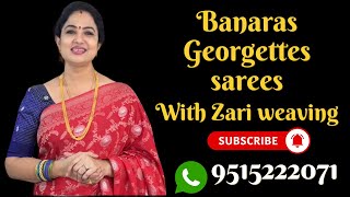 Banaras Georgettes sarees with All over weaving  Sree Nava Media  9515222071 [upl. by Mcmahon]