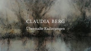 Claudia Berg – Übermalte Radierungen [upl. by Sreip]