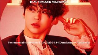 BAP Bang Yongguk Solo Songs [upl. by Eicul]