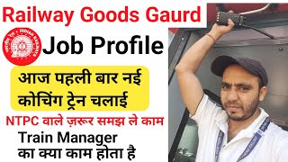 Railway Goods Gaurd Work profile 2024  Train Manager duty  ntpc goods guard Vacany  promotion [upl. by Lerrehs]