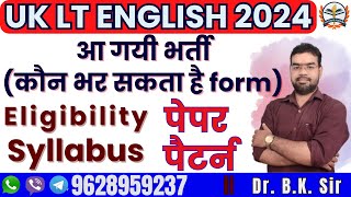 UK LT Notification 2024  UK LT English  Paper Pattern Eligibility Syllabus  UK LT भर्ती 2024 [upl. by Stanton]