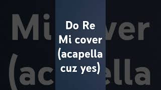 Do Re Mi cover [upl. by Sito]