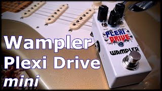 Wampler Plexi Drive Mini [upl. by Rekrap773]