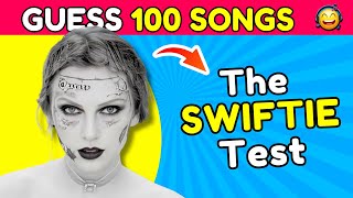 GUESS 100 TAYLOR SWIFT SONGS 🎤  ⚠️Only for REAL SWIFTIES 👩 [upl. by Curson555]