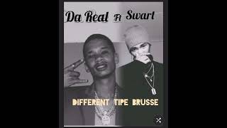 Da Real ft Swart  DTB   Different tipe brusee official audio [upl. by Harriott998]