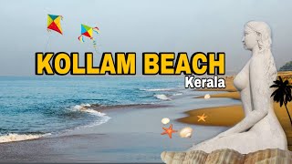 Kollam Beach Kerala  Kollam Tourism  Best Beach in Kerala [upl. by Katzen343]