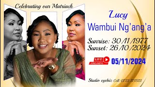 Celebrating the life amp times of Lucy Wambui Nganga [upl. by Adlih]