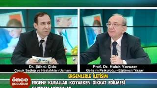 Ergenlerle İletişim  Önce Çocuğum 6 Nisan 2012 [upl. by Allwein910]